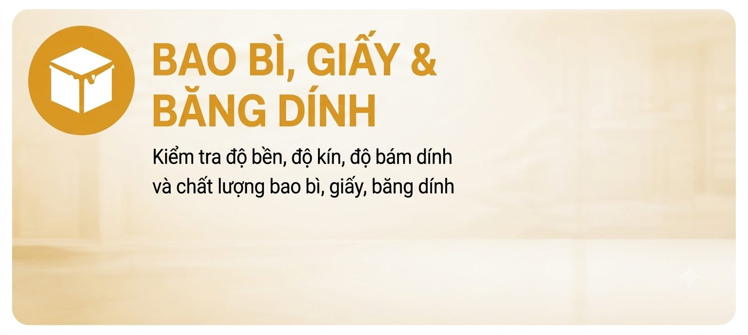 05 BAO BÌ, LON, GIẤY & BĂNG DÍNH
